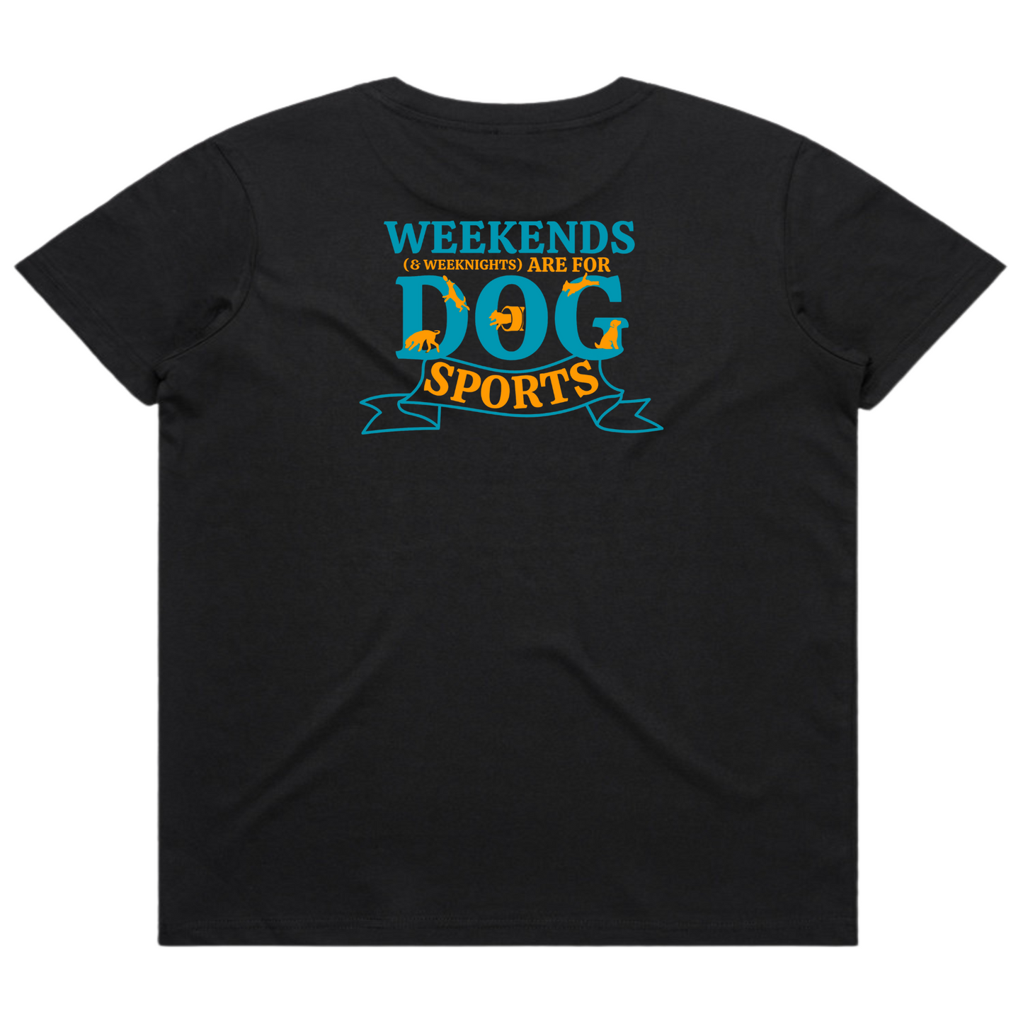 Weekends are for Dog Sports - Tees