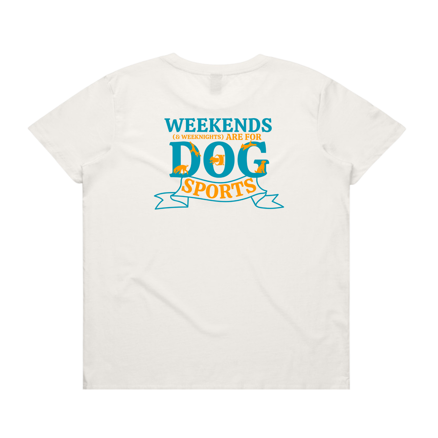 Weekends are for Dog Sports - Tees