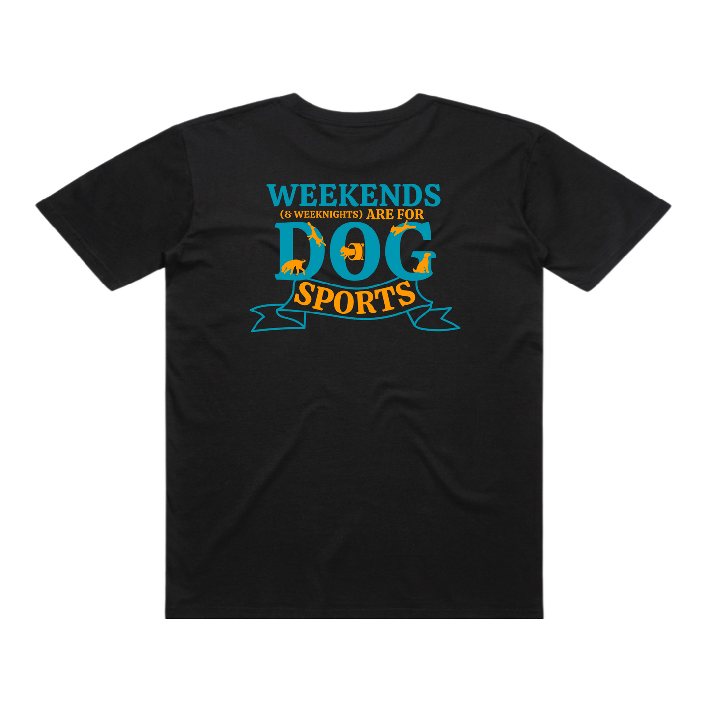 Weekends are for Dog Sports - Tees