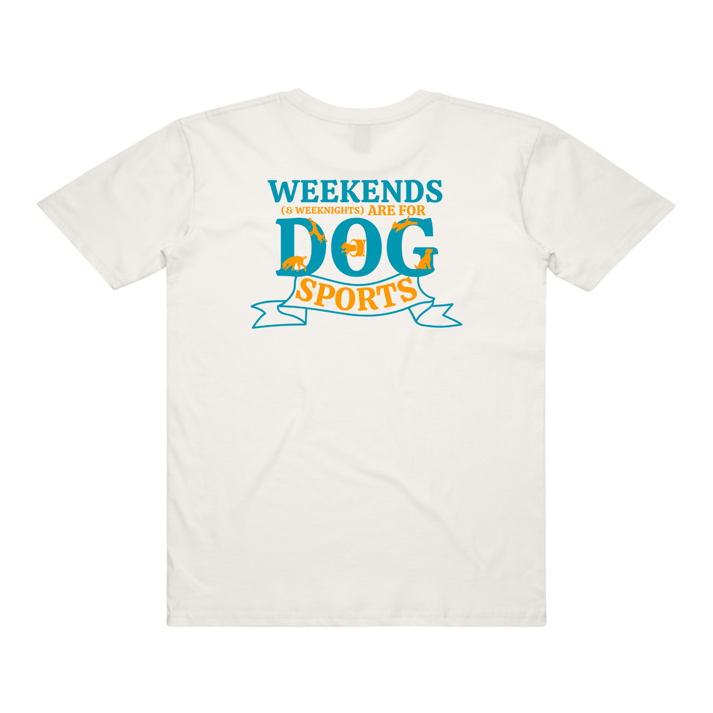 Weekends are for Dog Sports - Tees